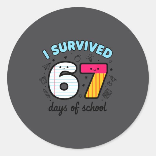 Teacher I Survived 67 Days Of School Funny 100th D Ronde Sticker (Voorkant)