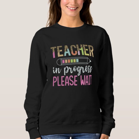 Teacher in Progress, Fun Future Teacher Gift Trui (Voorkant)