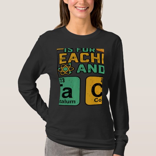 Teacher Is For Teacher Tacos Chemistry Science T-shirt (Voorkant)