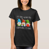 Teacher It's Fine We're Fine Everything Is Fine Gn T-shirt (Voorkant)