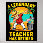 Teacher Legend Has Retired 2025 Happy Retirement P Poster (Voorkant)