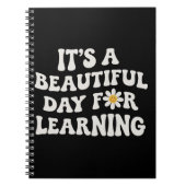 Teacher Life Gift Its a Beautiful Day for Learning Notitieboek (Voorkant)