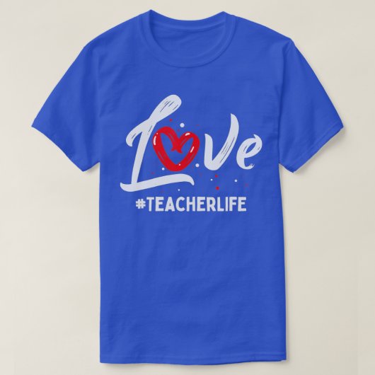 Teacher Life Love Cute Valentines Day Teacher Appr T-shirt (Design voorkant)