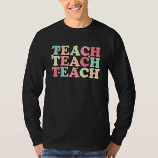 Teacher Life Shirt Teacher's Day First Day Of Scho