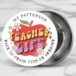 Teacher Life Wake Teach School gepersonaliseerde n Ronde Button 7,6 Cm
