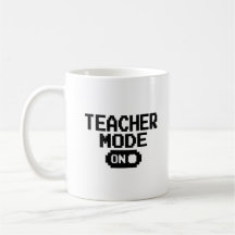 "Teacher Mode aan" Teacher Appreciation Coffee Mok