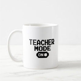 "Teacher Mode aan" Teacher Appreciation Coffee Mok