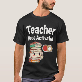 Teacher Mode geactiveerd Terug naar school T-shirt