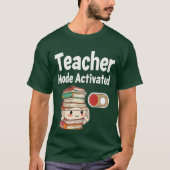 Teacher Mode geactiveerd Terug naar school T-shirt (Voorkant)