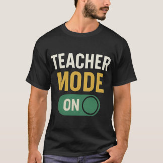Teacher Mode ON Grappig Terug naar school T-shirt