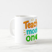Teacher Modus Aan Mok – Grappige Motiverende Koffi (Voorkant links)