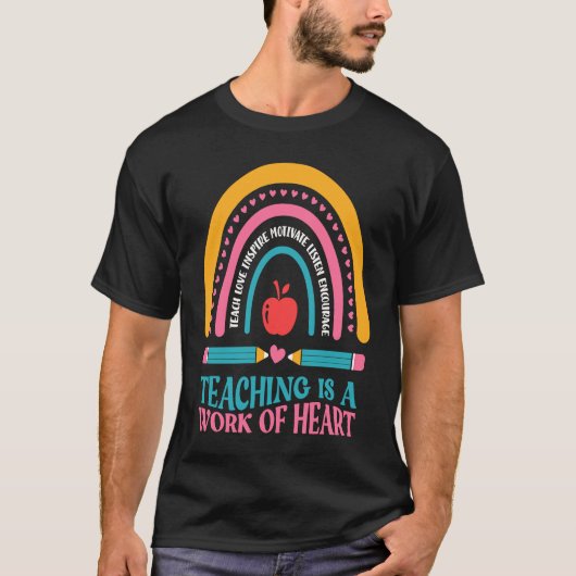 Teacher Motivational Saying Teaching Is A work of T-shirt (Voorkant)