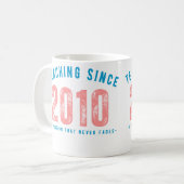 Teacher Mug | Teaching Since 2010 Koffiemok (Voorkant links)