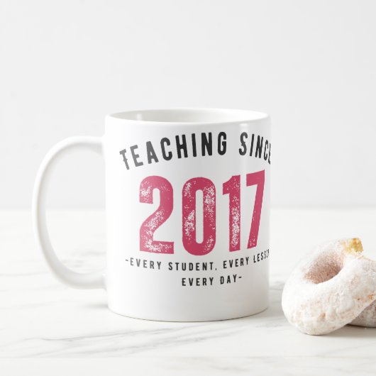Teacher Mug | Teaching Since 2017 Koffiemok (Met donut)