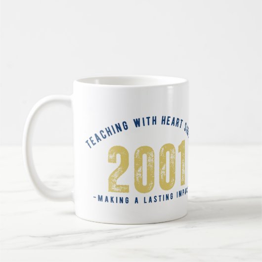 Teacher Mug - Teaching with Heart Since 2001 Koffiemok (Links)