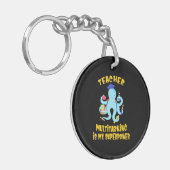 Teacher Multitasking Humor Sleutelhanger (Voorkant Links)
