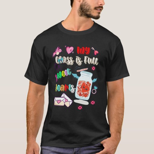 Teacher My Class Full of SweetHearts Valentine's D T-shirt (Voorkant)