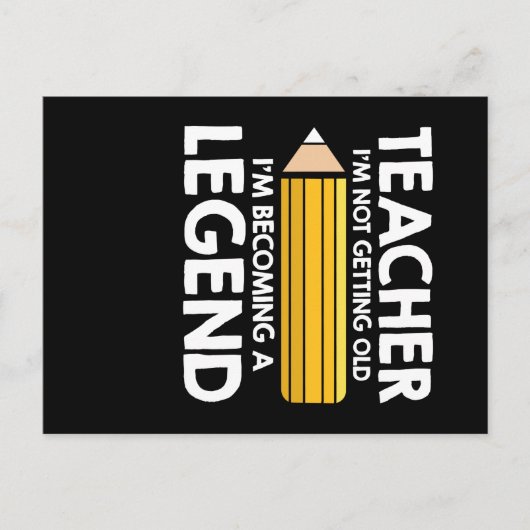 Teacher Not Getting Old Teacher Legend Briefkaart (Voorkant)