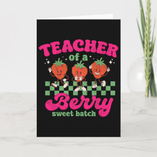 Teacher Of A Berry Sweet Tch Fun Strawberry Design Kaart