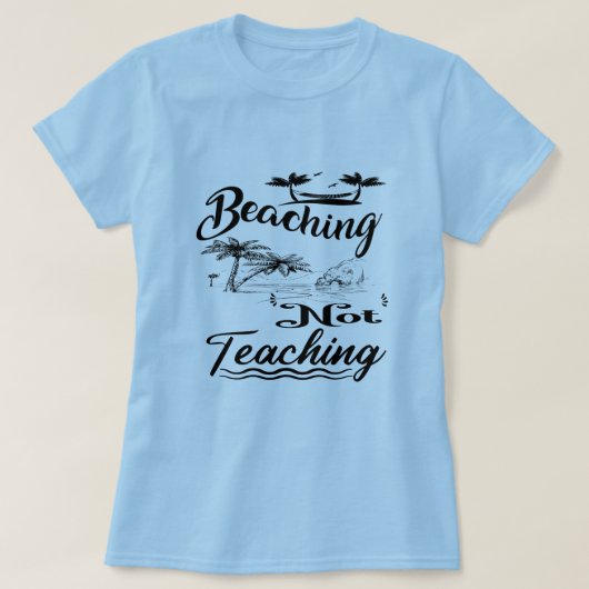 Teacher Of Duty Strandingsles Niet Leuke Zomer Ler T-shirt (Design voorkant)