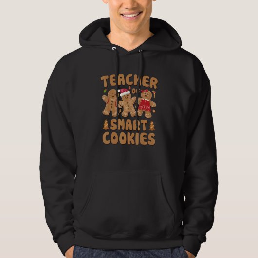 Teacher Of Smart Cookies Christmas Teacher Cute Gi Hoodie (Voorkant)