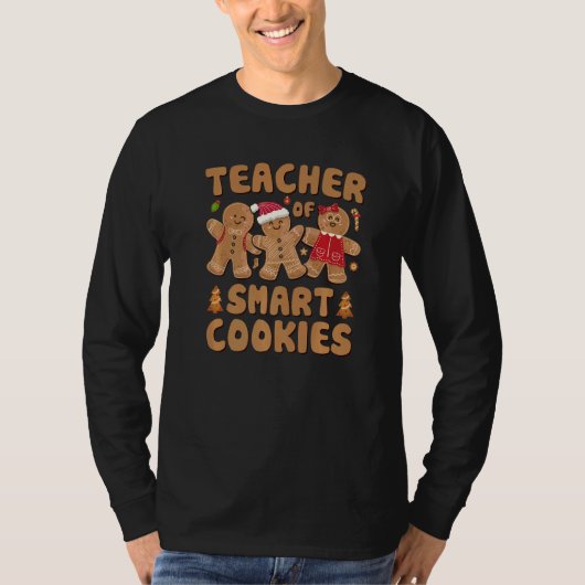 Teacher Of Smart Cookies Christmas Teacher Cute Gi T-shirt (Voorkant)