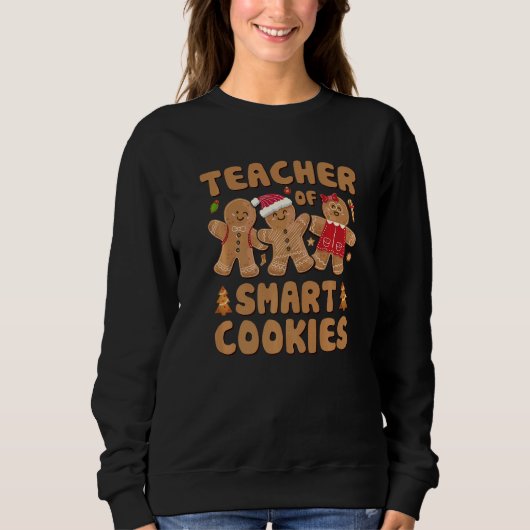 Teacher Of Smart Cookies Christmas Teacher Cute Gi Trui (Voorkant)