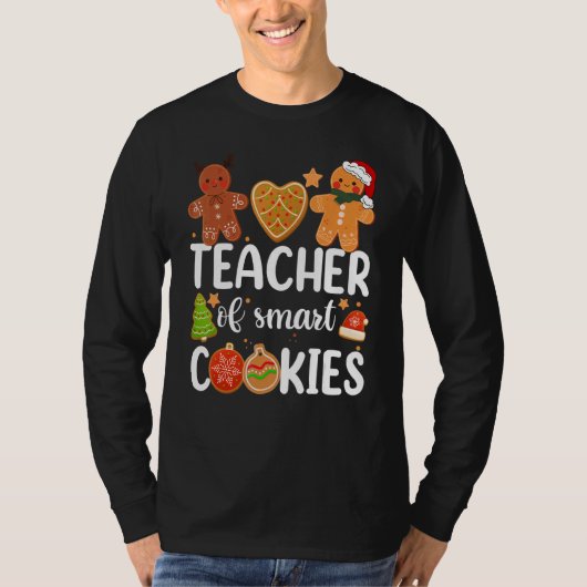 Teacher Of Smart Cookies Cute Gingerbread Christma T-shirt (Voorkant)