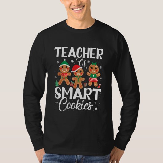 Teacher Of Smart Cookies Cute Teacher Christmas   T-shirt (Voorkant)