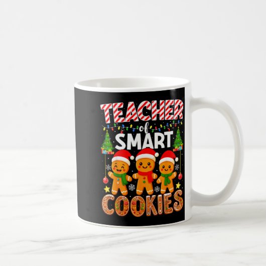 Teacher Of Smart Cookies Funny Gingerbread Teacher Koffiemok (Rechts)
