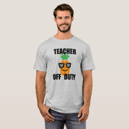 Teacher Off Duty Design - Mannen T-shirt