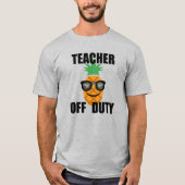 Teacher Off Duty Design - Mannen T-shirt (Voorkant)