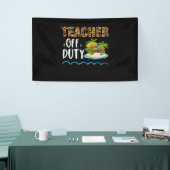 Teacher Off Duty Happy Last Day Of School Teacher Spandoek (Beurs)