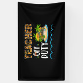 Teacher Off Duty Happy Last Day Of School Teacher Spandoek (Verticaal)