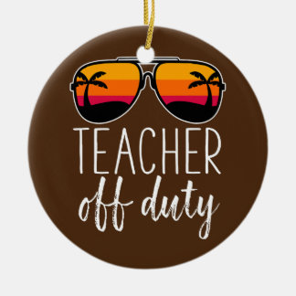 Teacher Off Duty Sunglasses Beach Sunset Keramisch Ornament