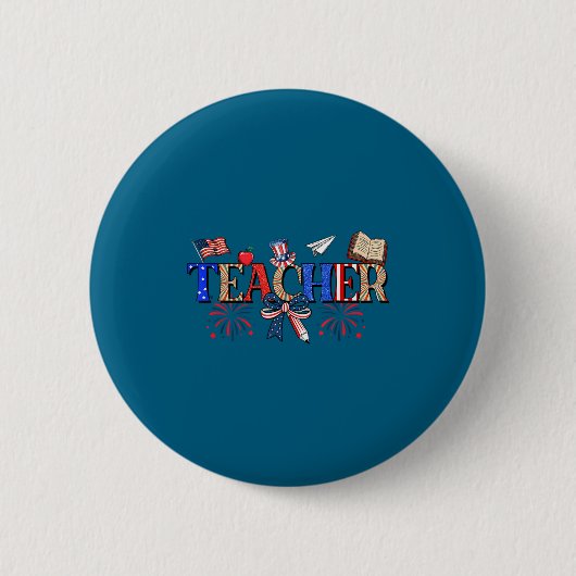Teacher Patriotic 1776 Independence Day Design Ronde Button 5,7 Cm (Voorkant)