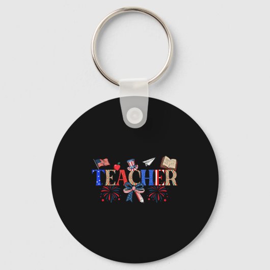 Teacher Patriotic 1776 Independence Day Design Sleutelhanger (Voorkant)