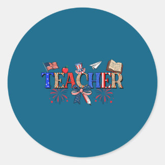 Teacher Patriotic 1776 Independence Day Ronde Sticker