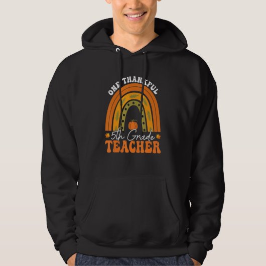 Teacher Rainbow Thanksgiving One Thankful 5th Grad Hoodie (Voorkant)
