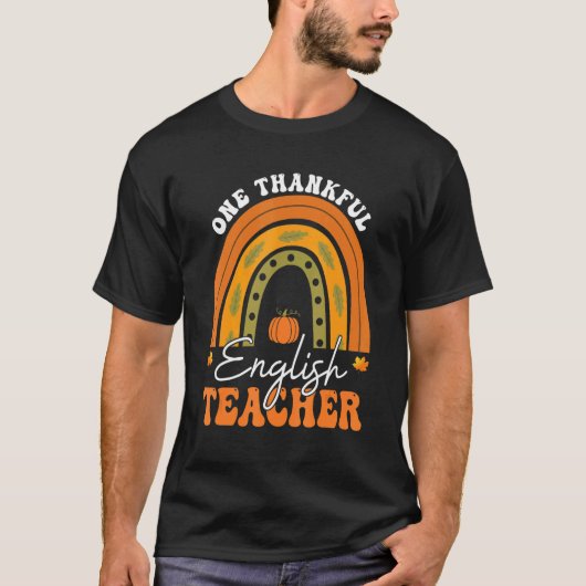 Teacher Rainbow Thanksgiving One Thankful English  T-shirt (Voorkant)