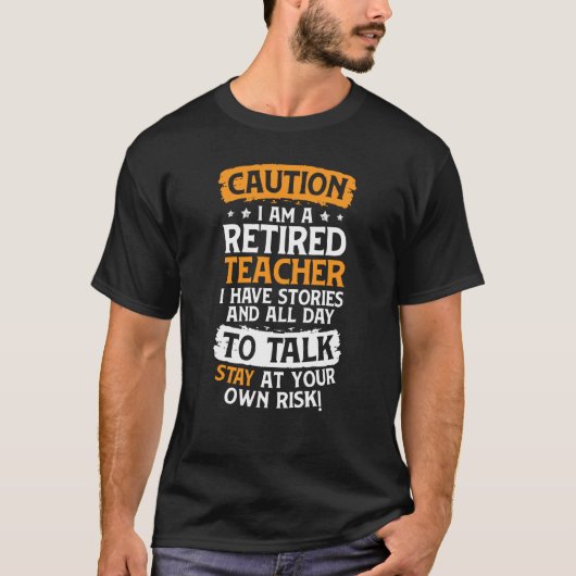 Teacher Retirement Apparel Retired Teacher for Men T-shirt (Voorkant)