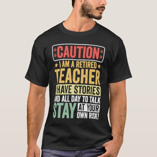 Teacher Retirement Apparel Retired Teacher for Men T-shirt (Voorkant)