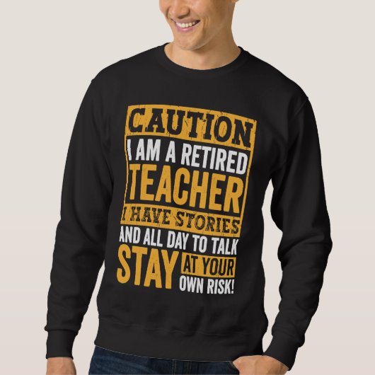 Teacher Retirement Apparel Retired Teacher for Men Trui (Voorkant)