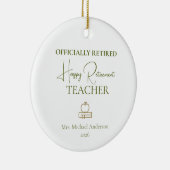 Teacher Retirement Gift Officially Retired Keramisch Ornament (Rechts)
