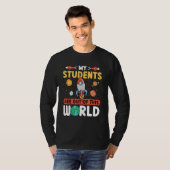 Teacher Space - My Students Are Out Of This World_ T-shirt (Voorkant volledig)