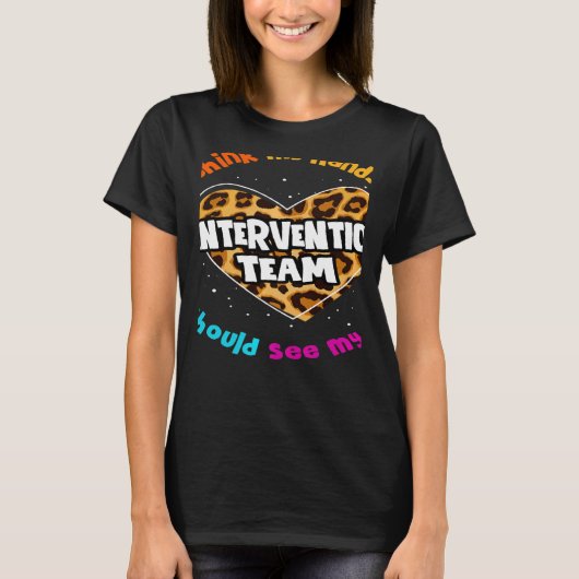 Teacher Specialist Squad Para Intervention Team Le T-shirt (Voorkant)