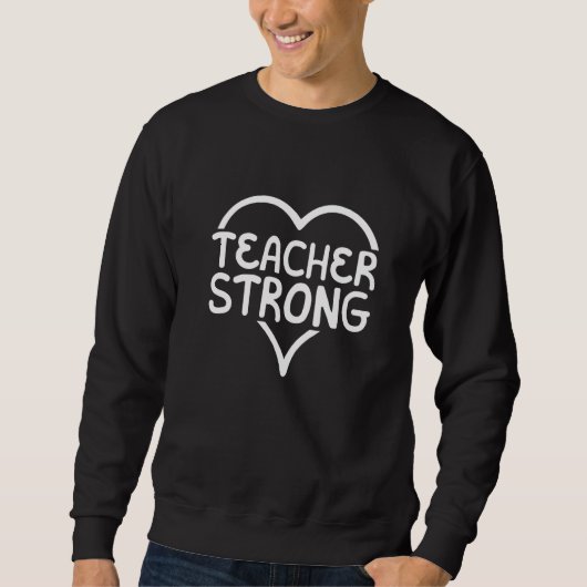 Teacher Strong School Instructor Educator Educatio Trui (Voorkant)