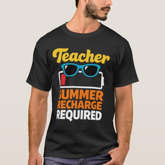 Teacher Summer Break End Last Day School Funny T-shirt (Voorkant)