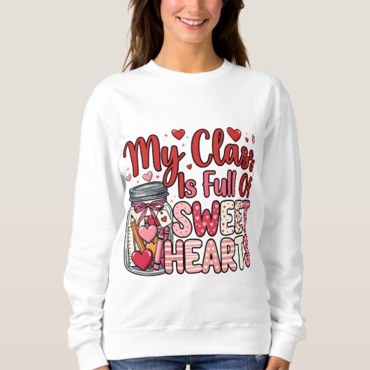 Teacher Sweet Heart Valentine's Sweatshirt (Voorkant)