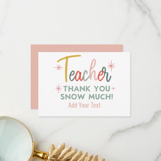 Teacher Thank You Snow Much Thank You Card Bedankkaart (Voorkant / Achterkant in situ)